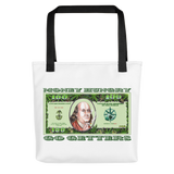 Money Hungry Go Getters Tote bag