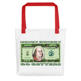 Money Hungry Go Getters Tote bag